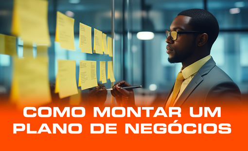Como Montar um Plano de Negócios